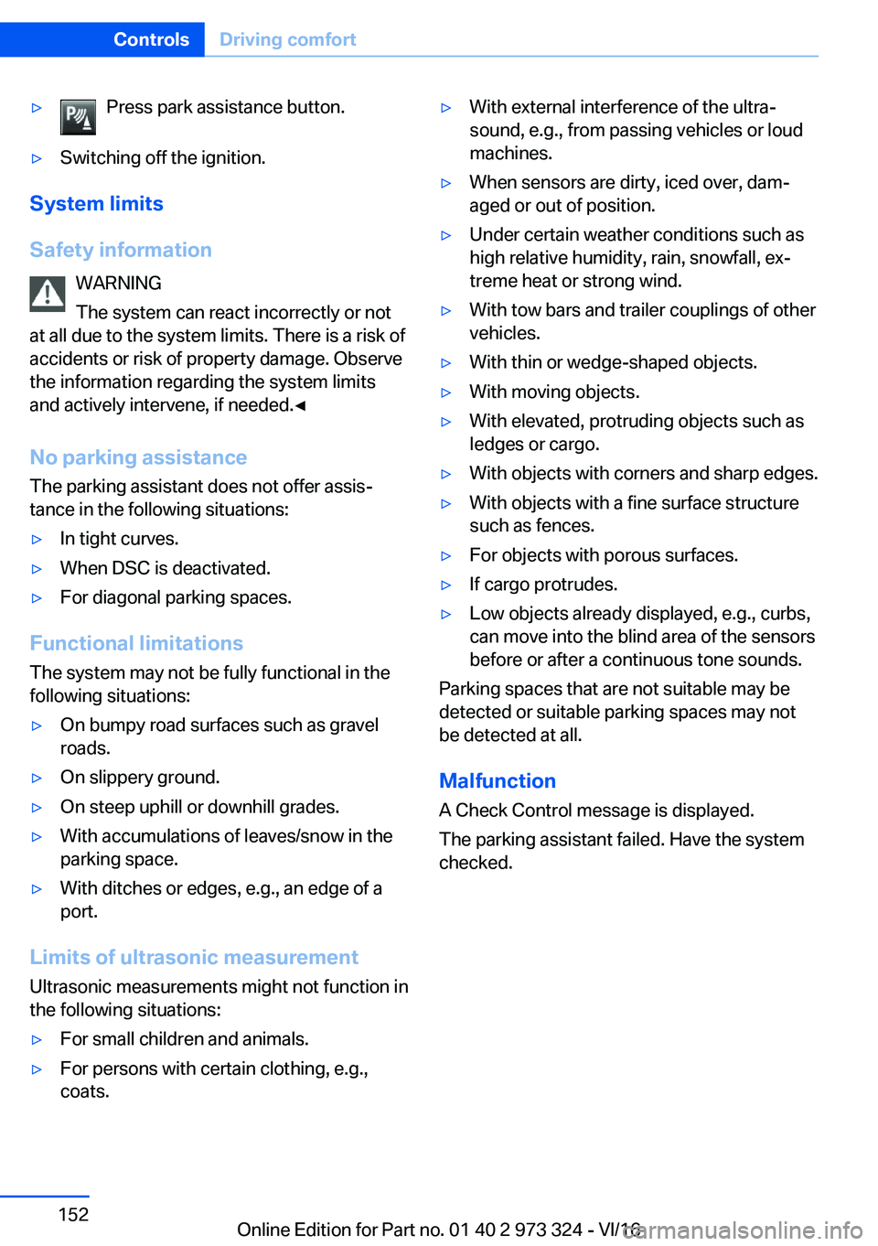 BMW 3 SERIES 2017  Owners Manual 'y�P�r�e�s�s� �p�a�r�k� �a�s�s�i�s�t�a�n�c�e� �b�u�t�t�o�n�.'y�S�w�i�t�c�h�i�n�g� �o�f�f� �t�h�e� �i�g�n�i�t�i�o�n�.
�S�y�s�t�e�m��l�i�m�i�t�s
�S�a�f�e�t�y��i�n�f�o�r�m�a�t�i�o�n �W�A�R�N�I�