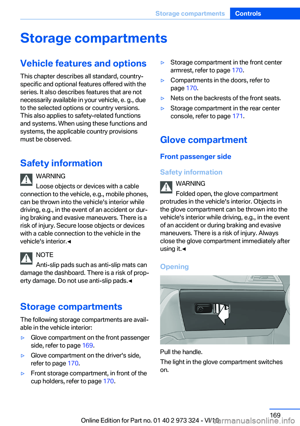 BMW 3 SERIES 2017  Owners Manual �S�t�o�r�a�g�e��c�o�m�p�a�r�t�m�e�n�t�s�V�e�h�i�c�l�e��f�e�a�t�u�r�e�s��a�n�d��o�p�t�i�o�n�s�T�h�i�s� �c�h�a�p�t�e�r� �d�e�s�c�r�i�b�e�s� �a�l�l� �s�t�a�n�d�a�r�d�,� �c�o�u�n�t�r�y�-�s�p�e�c�i�f�i