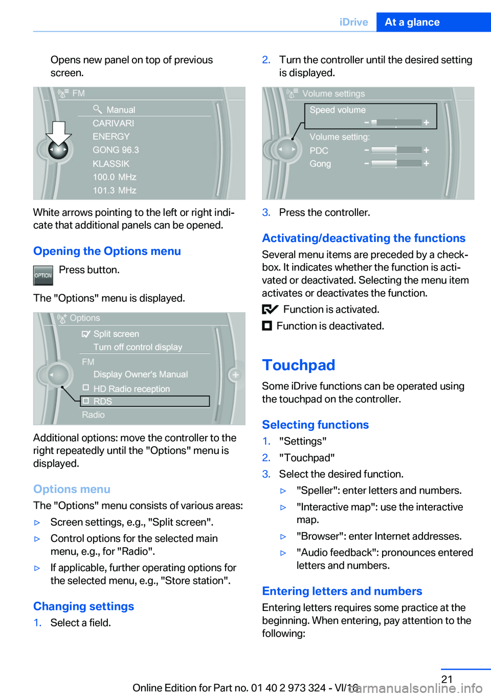 BMW 3 SERIES 2017 Owners Manual �O�p�e�n�s� �n�e�w� �p�a�n�e�l� �o�n� �t�o�p� �o�f� �p�r�e�v�i�o�u�s�s�c�r�e�e�n�.
�W�h�i�t�e� �a�r�r�o�w�s� �p�o�i�n�t�i�n�g� �t�o� �t�h�e� �l�e�f�t� �o�r� �r�i�g�h�t� �i�n�d�ij
�c�a�t�e� �t�h�a�t� 