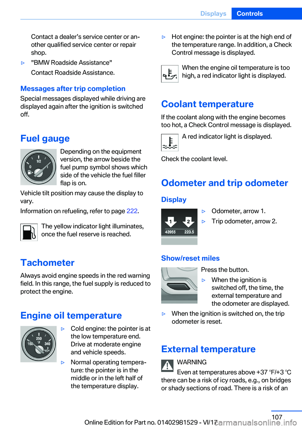 BMW 3 SERIES GRAN TURISMO 2018  Owners Manual �C�o�n�t�a�c�t� �a� �d�e�a�l�e�rs�s� �s�e�r�v�i�c�e� �c�e�n�t�e�r� �o�r� �a�nj�o�t�h�e�r� �q�u�a�l�i�f�i�e�d� �s�e�r�v�i�c�e� �c�e�n�t�e�r� �o�r� �r�e�p�a�i�r
�s�h�o�p�.'y�"�B�M�W� �R�o�a�d�