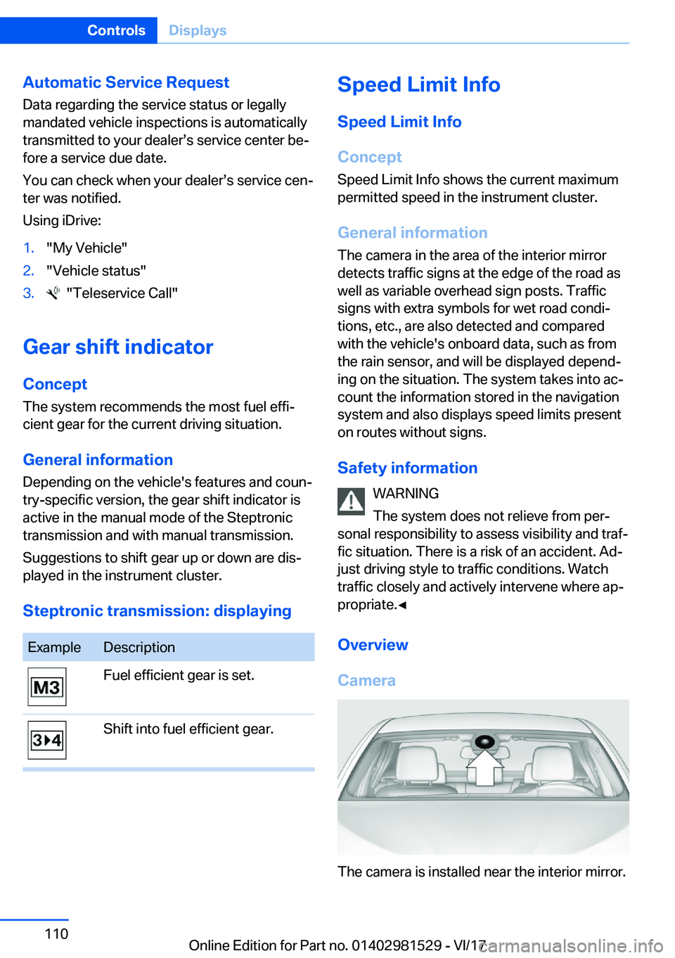 BMW 3 SERIES GRAN TURISMO 2018  Owners Manual �A�u�t�o�m�a�t�i�c��S�e�r�v�i�c�e��R�e�q�u�e�s�t
�D�a�t�a� �r�e�g�a�r�d�i�n�g� �t�h�e� �s�e�r�v�i�c�e� �s�t�a�t�u�s� �o�r� �l�e�g�a�l�l�y �m�a�n�d�a�t�e�d� �v�e�h�i�c�l�e� �i�n�s�p�e�c�t�i�o�n�s� �i
