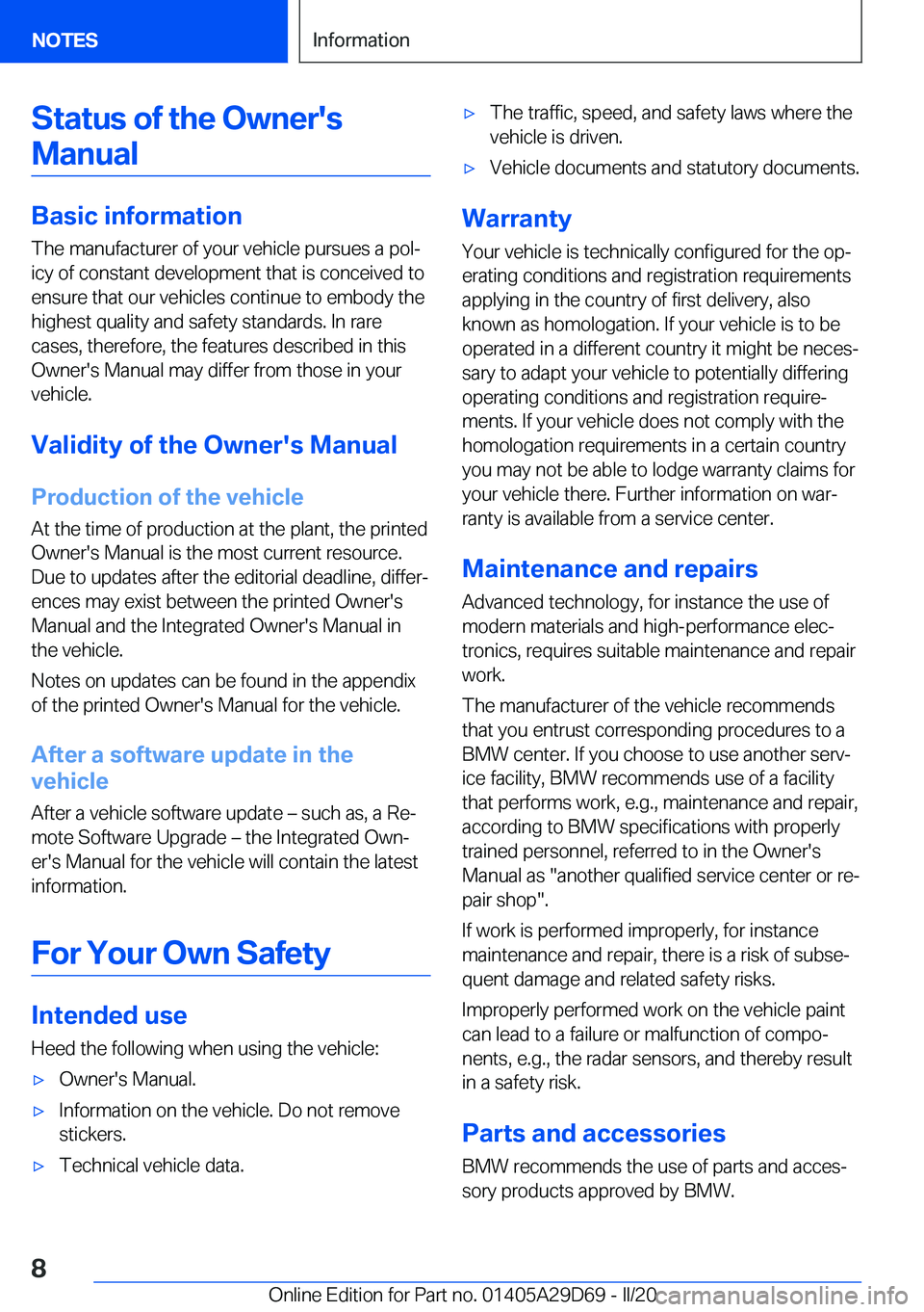 BMW 3 SERIES SEDAN PLUG-IN HYBRID 2021  Owners Manual �S�t�a�t�u�s��o�f��t�h�e��O�w�n�e�r�'�s
�M�a�n�u�a�l
�B�a�s�i�c��i�n�f�o�r�m�a�t�i�o�n
�T�h�e��m�a�n�u�f�a�c�t�u�r�e�r��o�f��y�o�u�r��v�e�h�i�c�l�e��p�u�r�s�u�e�s��a��p�o�l#j
�i�c�y��o