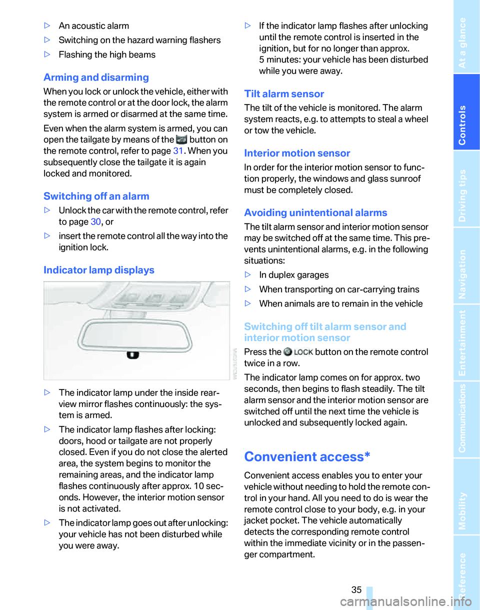 BMW 325XI SPORTS WAGON 2006  Owners Manual Controls
 35Reference
At a glance
Driving tips
Communications
Navigation
Entertainment
Mobility
>An acoustic alarm
>Switching on the hazard warning flashers
>Flashing the high beams
Arming and disarmi