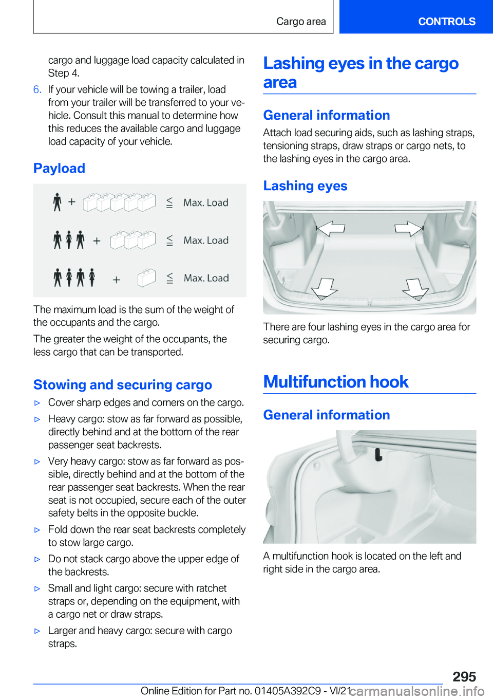 BMW 4 SERIES 2022  Owners Manual �c�a�r�g�o��a�n�d��l�u�g�g�a�g�e��l�o�a�d��c�a�p�a�c�i�t�y��c�a�l�c�u�l�a�t�e�d��i�n
�S�t�e�p��4�.�6�.�I�f��y�o�u�r��v�e�h�i�c�l�e��w�i�l�l��b�e��t�o�w�i�n�g��a��t�r�a�i�l�e�r�,��l�o�a�