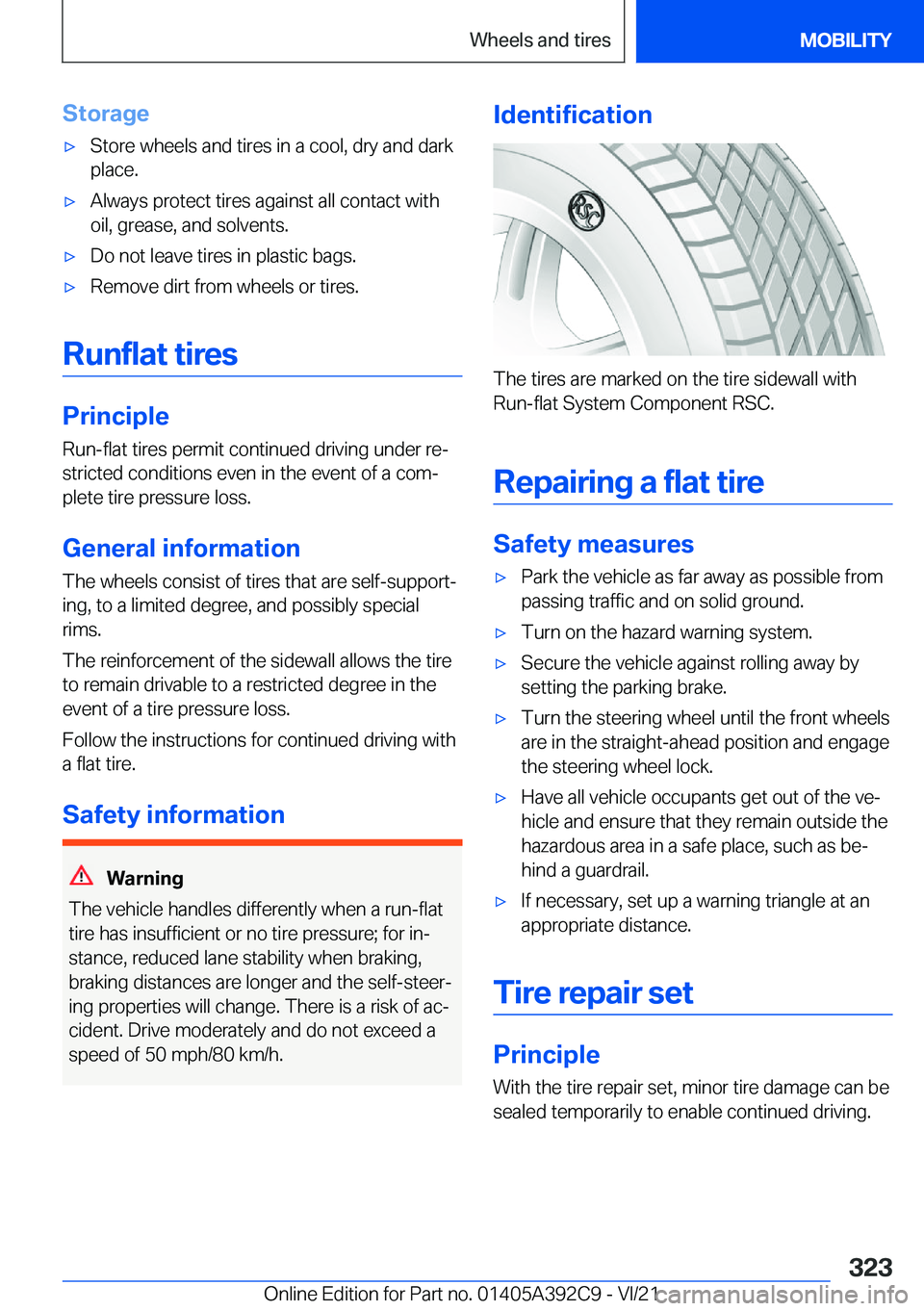 BMW 4 SERIES 2022  Owners Manual �S�t�o�r�a�g�e'x�S�t�o�r�e��w�h�e�e�l�s��a�n�d��t�i�r�e�s��i�n��a��c�o�o�l�,��d�r�y��a�n�d��d�a�r�k
�p�l�a�c�e�.'x�A�l�w�a�y�s��p�r�o�t�e�c�t��t�i�r�e�s��a�g�a�i�n�s�t��a�l�l��c�