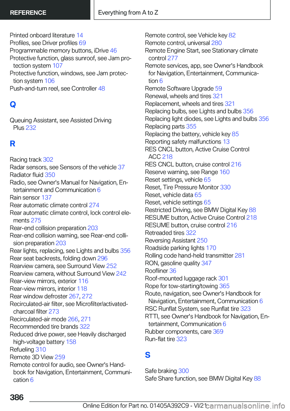 BMW 4 SERIES 2022  Owners Manual �P�r�i�n�t�e�d��o�n�b�o�a�r�d��l�i�t�e�r�a�t�u�r�e��1�4�
�P�r�o�f�i�l�e�s�,��s�e�e��D�r�i�v�e�r��p�r�o�f�i�l�e�s� �6�9�
�P�r�o�g�r�a�m�m�a�b�l�e��m�e�m�o�r�y��b�u�t�t�o�n�s�,��i�D�r�i�v�e�