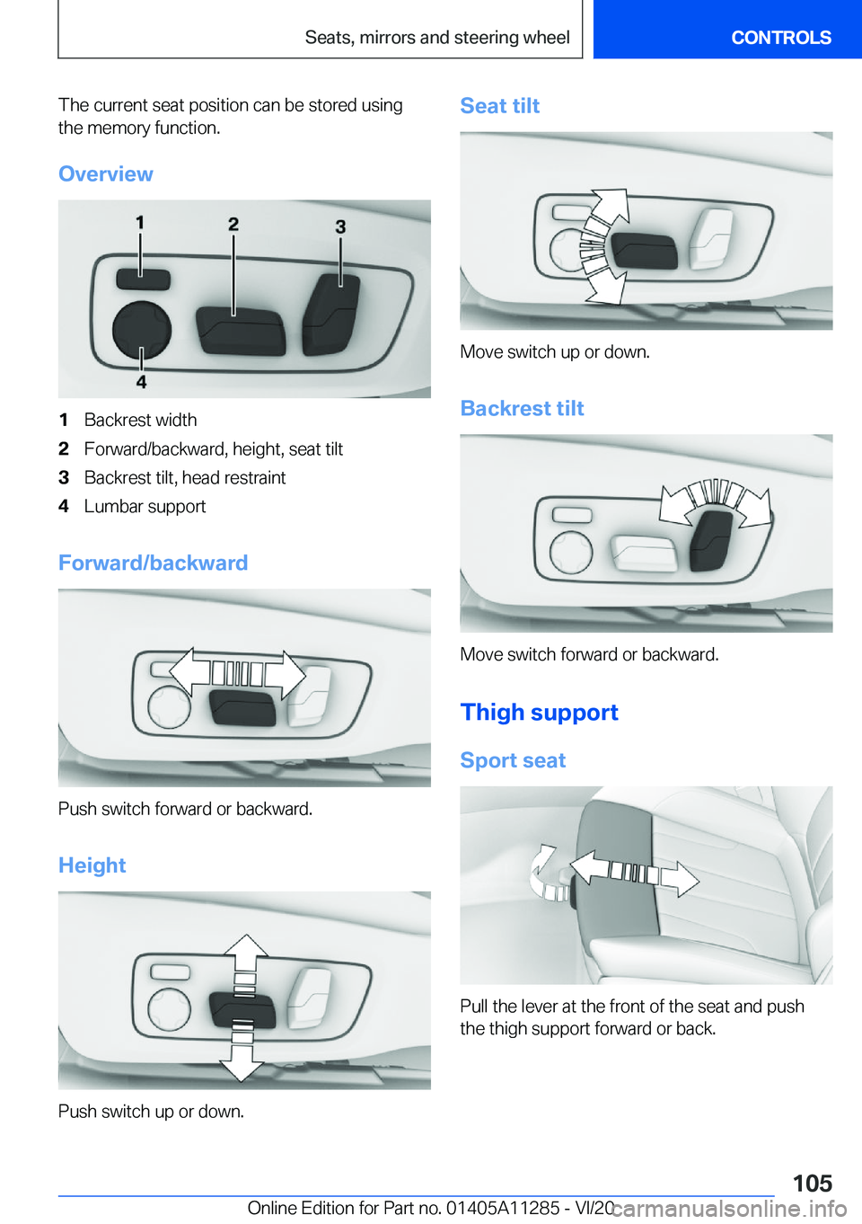 BMW 4 SERIES COUPE 2021  Owners Manual �T�h�e��c�u�r�r�e�n�t��s�e�a�t��p�o�s�i�t�i�o�n��c�a�n��b�e��s�t�o�r�e�d��u�s�i�n�g�t�h�e��m�e�m�o�r�y��f�u�n�c�t�i�o�n�.
�O�v�e�r�v�i�e�w�1�B�a�c�k�r�e�s�t��w�i�d�t�h�2�F�o�r�w�a�r�d�/�b�a�
