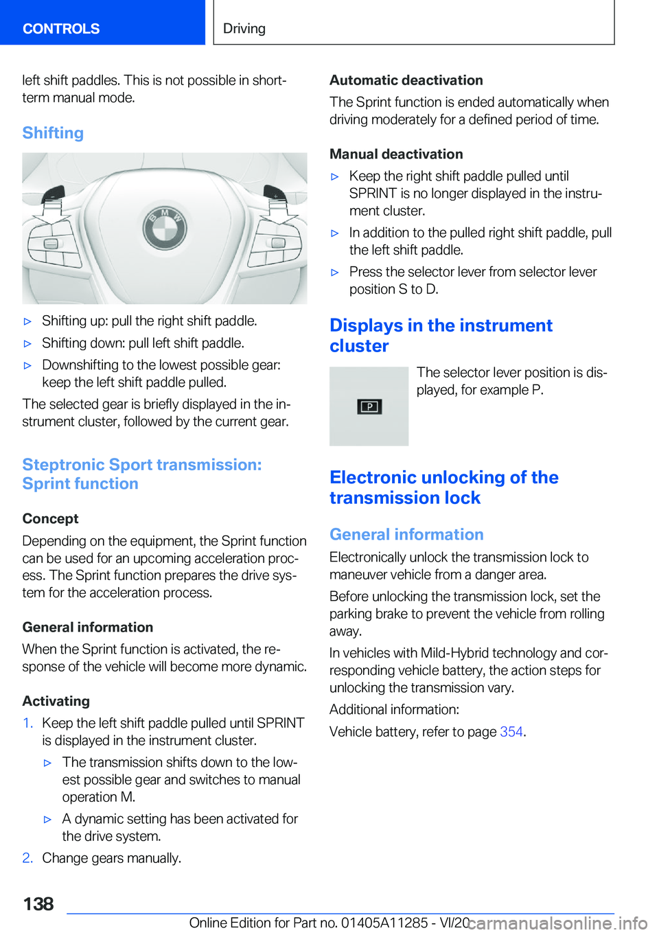 BMW 4 SERIES COUPE 2021  Owners Manual �l�e�f�t��s�h�i�f�t��p�a�d�d�l�e�s�.��T�h�i�s��i�s��n�o�t��p�o�s�s�i�b�l�e��i�n��s�h�o�r�t�-�t�e�r�m��m�a�n�u�a�l��m�o�d�e�.
�S�h�i�f�t�i�n�g'x�S�h�i�f�t�i�n�g��u�p�:��p�u�l�l��t�h�e�