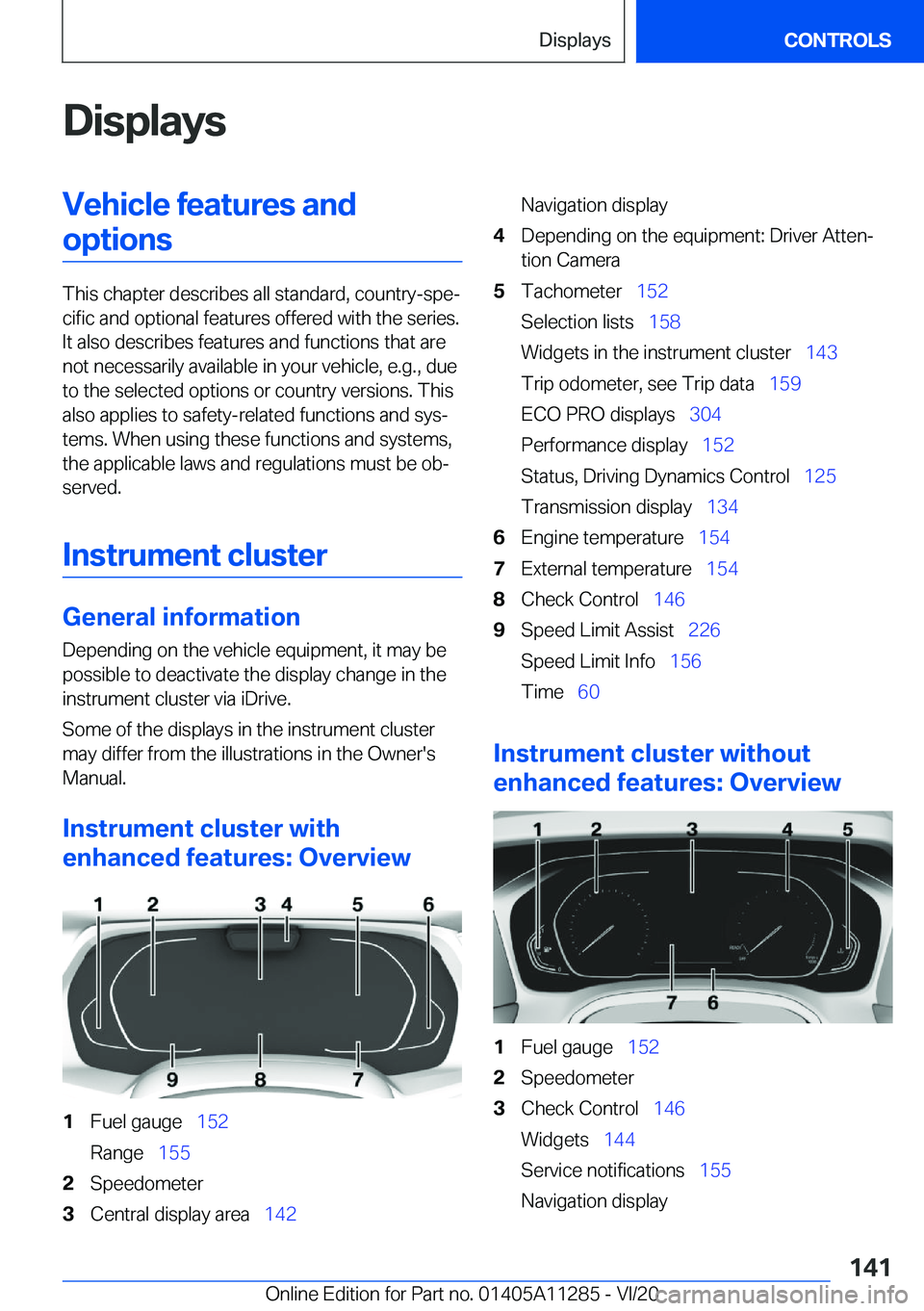 BMW 4 SERIES COUPE 2021  Owners Manual �D�i�s�p�l�a�y�s�V�e�h�i�c�l�e��f�e�a�t�u�r�e�s��a�n�d�o�p�t�i�o�n�s
�T�h�i�s��c�h�a�p�t�e�r��d�e�s�c�r�i�b�e�s��a�l�l��s�t�a�n�d�a�r�d�,��c�o�u�n�t�r�y�-�s�p�e#j�c�i�f�i�c��a�n�d��o�p�t�i�o�