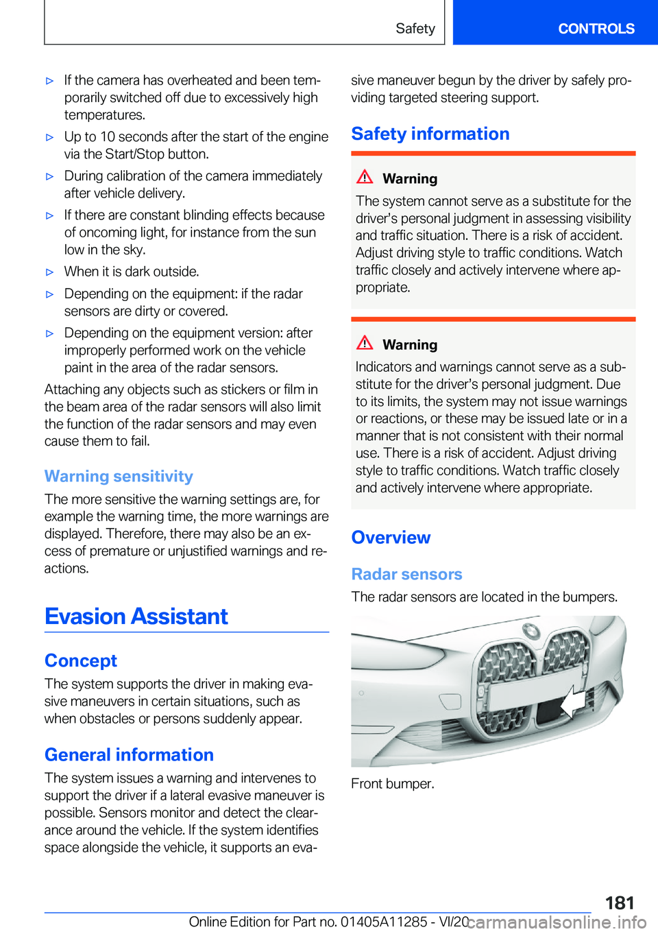 BMW 4 SERIES COUPE 2021  Owners Manual 'x�I�f��t�h�e��c�a�m�e�r�a��h�a�s��o�v�e�r�h�e�a�t�e�d��a�n�d��b�e�e�n��t�e�m#j
�p�o�r�a�r�i�l�y��s�w�i�t�c�h�e�d��o�f�f��d�u�e��t�o��e�x�c�e�s�s�i�v�e�l�y��h�i�g�h
�t�e�m�p�e�r�a�t�u
