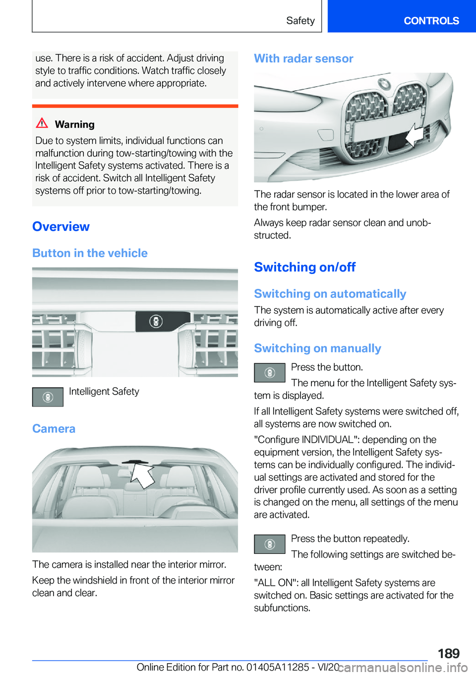 BMW 4 SERIES COUPE 2021  Owners Manual �u�s�e�.��T�h�e�r�e��i�s��a��r�i�s�k��o�f��a�c�c�i�d�e�n�t�.��A�d�j�u�s�t��d�r�i�v�i�n�g
�s�t�y�l�e��t�o��t�r�a�f�f�i�c��c�o�n�d�i�t�i�o�n�s�.��W�a�t�c�h��t�r�a�f�f�i�c��c�l�o�s�e�l�y
�a