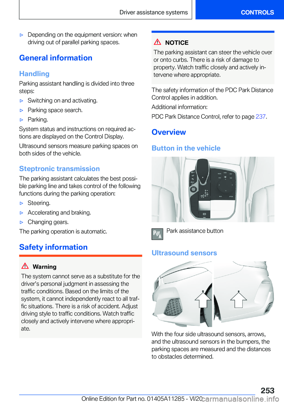 BMW 4 SERIES COUPE 2021  Owners Manual 'x�D�e�p�e�n�d�i�n�g��o�n��t�h�e��e�q�u�i�p�m�e�n�t��v�e�r�s�i�o�n�:��w�h�e�n
�d�r�i�v�i�n�g��o�u�t��o�f��p�a�r�a�l�l�e�l��p�a�r�k�i�n�g��s�p�a�c�e�s�.
�G�e�n�e�r�a�l��i�n�f�o�r�m�a�t�i