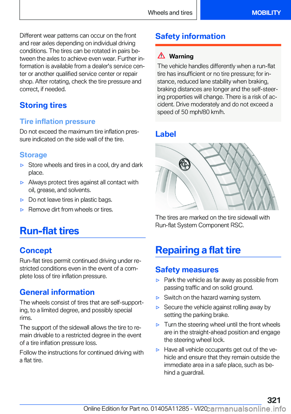 BMW 4 SERIES COUPE 2021  Owners Manual �D�i�f�f�e�r�e�n�t��w�e�a�r��p�a�t�t�e�r�n�s��c�a�n��o�c�c�u�r��o�n��t�h�e��f�r�o�n�t
�a�n�d��r�e�a�r��a�x�l�e�s��d�e�p�e�n�d�i�n�g��o�n��i�n�d�i�v�i�d�u�a�l��d�r�i�v�i�n�g
�c�o�n�d�i�t�i
