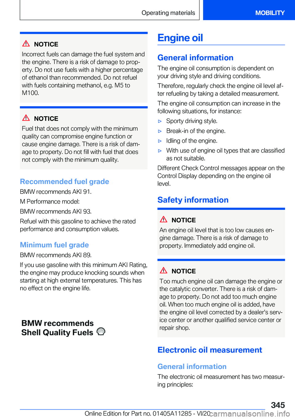 BMW 4 SERIES COUPE 2021  Owners Manual �N�O�T�I�C�E
�I�n�c�o�r�r�e�c�t��f�u�e�l�s��c�a�n��d�a�m�a�g�e��t�h�e��f�u�e�l��s�y�s�t�e�m��a�n�d
�t�h�e��e�n�g�i�n�e�.��T�h�e�r�e��i�s��a��r�i�s�k��o�f��d�a�m�a�g�e��t�o��p�r�o�p#j �