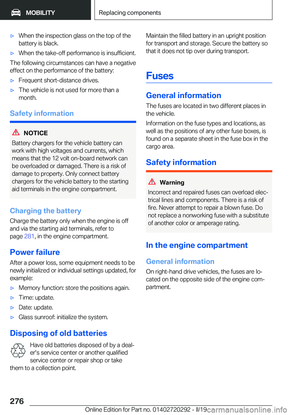 BMW 4 SERIES COUPE 2020  Owners Manual 'x�W�h�e�n��t�h�e��i�n�s�p�e�c�t�i�o�n��g�l�a�s�s��o�n��t�h�e��t�o�p��o�f��t�h�e
�b�a�t�t�e�r�y��i�s��b�l�a�c�k�.'x�W�h�e�n��t�h�e��t�a�k�e�-�o�f�f��p�e�r�f�o�r�m�a�n�c�e��i�s��