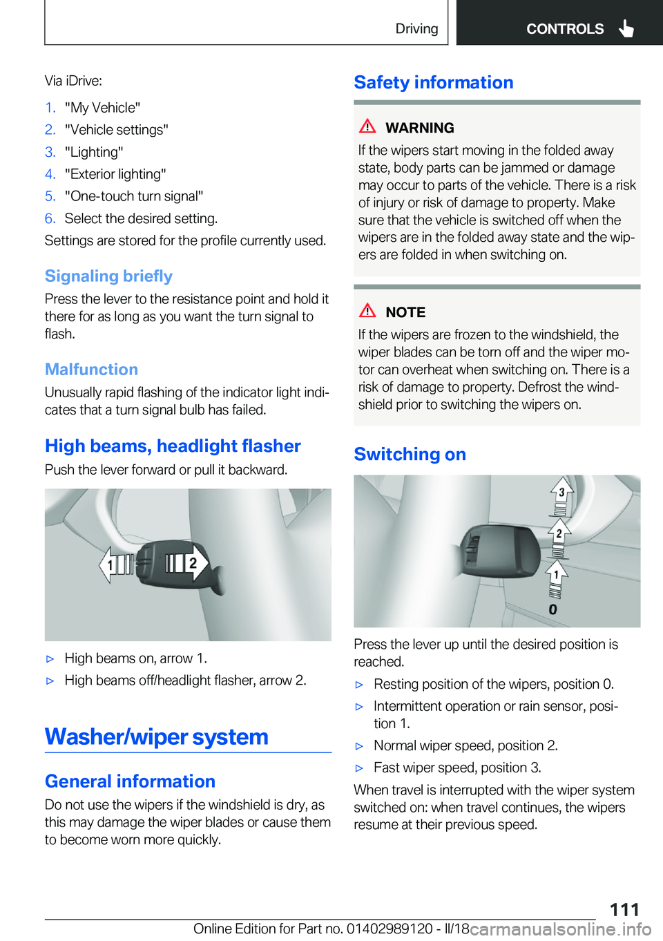 BMW 4 SERIES COUPE 2019  Owners Manual �V�i�a� �i�D�r�i�v�e�:�1�.�"�M�y� �V�e�h�i�c�l�e�"�2�.�"�V�e�h�i�c�l�e� �s�e�t�t�i�n�g�s�"�3�.�"�L�i�g�h�t�i�n�g�"�4�.�"�E�x�t�e�r�i�o�r� �l�i�g�h�t�i�n�g�"�5�.�"�O