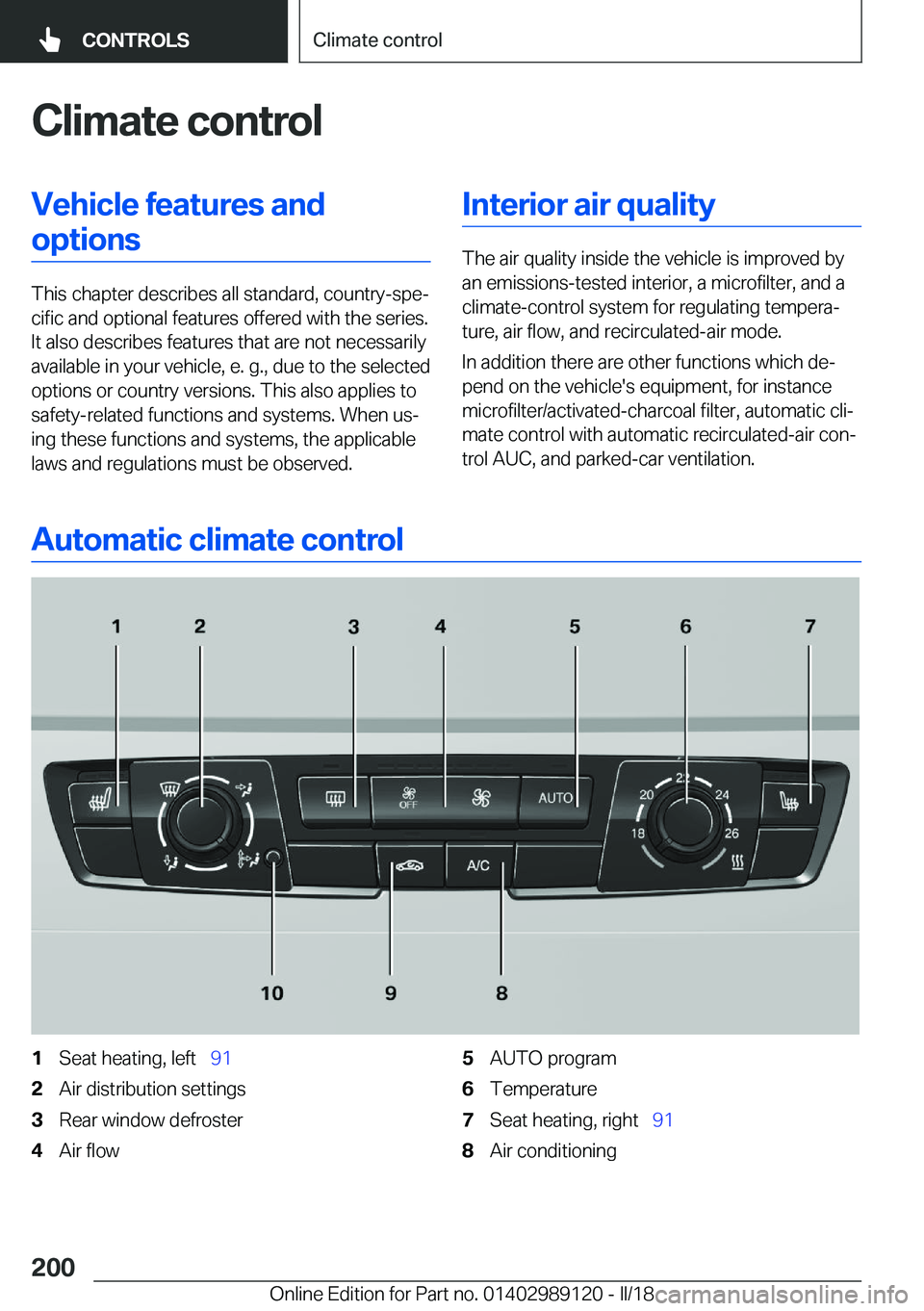 BMW 4 SERIES COUPE 2019  Owners Manual �C�l�i�m�a�t�e��c�o�n�t�r�o�l�V�e�h�i�c�l�e��f�e�a�t�u�r�e�s��a�n�d�o�p�t�i�o�n�s
�T�h�i�s� �c�h�a�p�t�e�r� �d�e�s�c�r�i�b�e�s� �a�l�l� �s�t�a�n�d�a�r�d�,� �c�o�u�n�t�r�y�-�s�p�ej�c�i�f�i�c� �a�n�