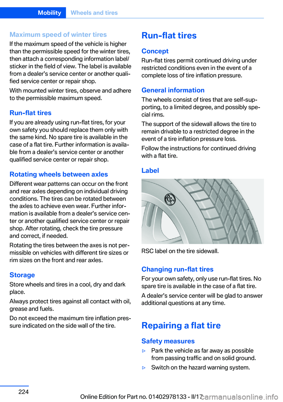 BMW 4 SERIES COUPE 2018  Owners Manual �M�a�x�i�m�u�m��s�p�e�e�d��o�f��w�i�n�t�e�r��t�i�r�e�s�I�f� �t�h�e� �m�a�x�i�m�u�m� �s�p�e�e�d� �o�f� �t�h�e� �v�e�h�i�c�l�e� �i�s� �h�i�g�h�e�r
�t�h�a�n� �t�h�e� �p�e�r�m�i�s�s�i�b�l�e� �s�p�e�e�