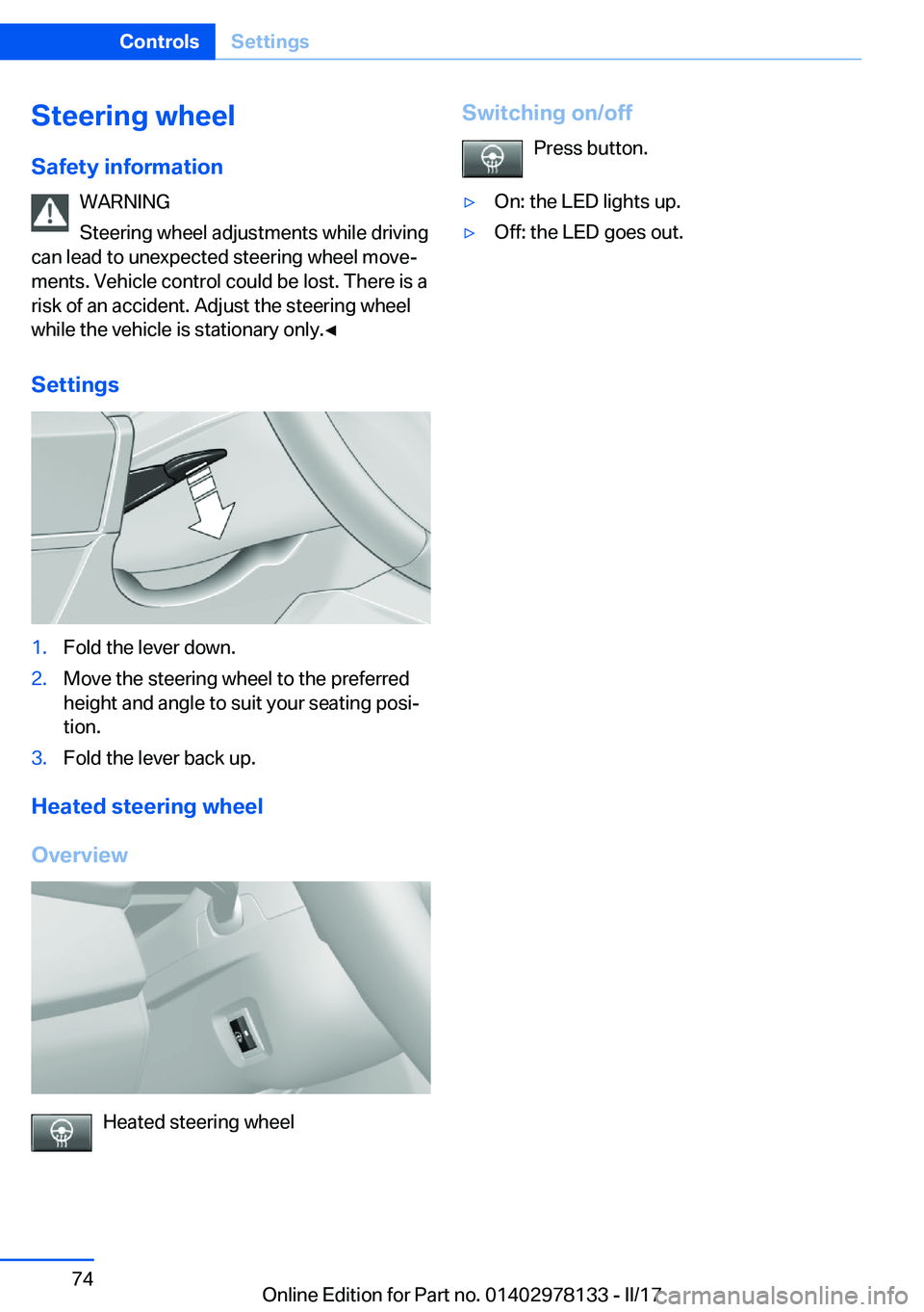 BMW 4 SERIES COUPE 2018 Manual PDF �S�t�e�e�r�i�n�g��w�h�e�e�l
�S�a�f�e�t�y��i�n�f�o�r�m�a�t�i�o�n �W�A�R�N�I�N�G
�S�t�e�e�r�i�n�g� �w�h�e�e�l� �a�d�j�u�s�t�m�e�n�t�s� �w�h�i�l�e� �d�r�i�v�i�n�g
�c�a�n� �l�e�a�d� �t�o� �u�n�e�x�p�e�c