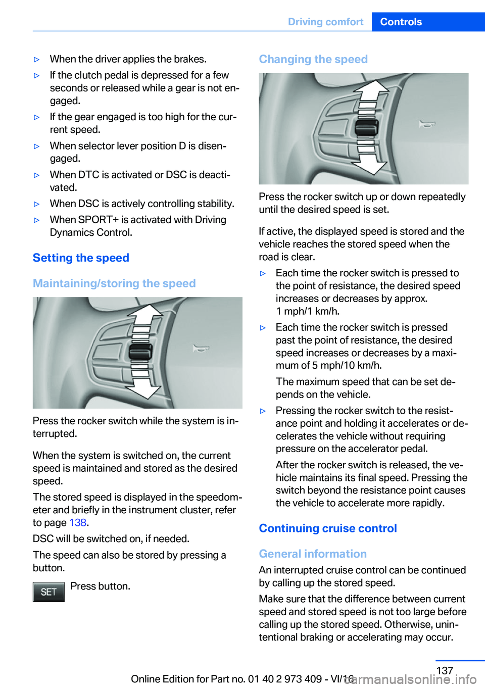 BMW 4 SERIES COUPE 2017  Owners Manual 'y�W�h�e�n� �t�h�e� �d�r�i�v�e�r� �a�p�p�l�i�e�s� �t�h�e� �b�r�a�k�e�s�.'y�I�f� �t�h�e� �c�l�u�t�c�h� �p�e�d�a�l� �i�s� �d�e�p�r�e�s�s�e�d� �f�o�r� �a� �f�e�w
�s�e�c�o�n�d�s� �o�r� �r�e�l�e�a�