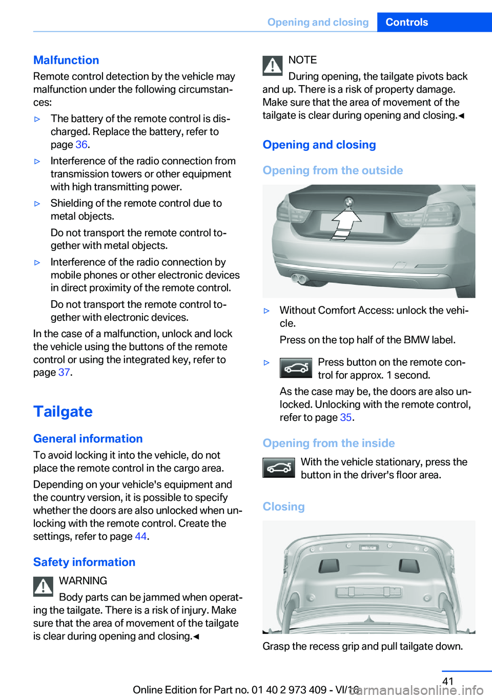 BMW 4 SERIES COUPE 2017 Service Manual �M�a�l�f�u�n�c�t�i�o�n
�R�e�m�o�t�e� �c�o�n�t�r�o�l� �d�e�t�e�c�t�i�o�n� �b�y� �t�h�e� �v�e�h�i�c�l�e� �m�a�y �m�a�l�f�u�n�c�t�i�o�n� �u�n�d�e�r� �t�h�e� �f�o�l�l�o�w�i�n�g� �c�i�r�c�u�m�s�t�a�nj
�c�