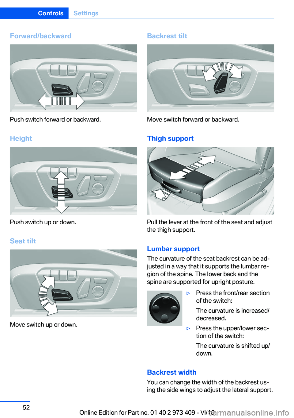 BMW 4 SERIES COUPE 2017 Workshop Manual �F�o�r�w�a�r�d�/�b�a�c�k�w�a�r�d
�P�u�s�h� �s�w�i�t�c�h� �f�o�r�w�a�r�d� �o�r� �b�a�c�k�w�a�r�d�.
�H�e�i�g�h�t
�P�u�s�h� �s�w�i�t�c�h� �u�p� �o�r� �d�o�w�n�. �S�e�a�t��t�i�l�t
�M�o�v�e� �s�w�i�t�c�h�