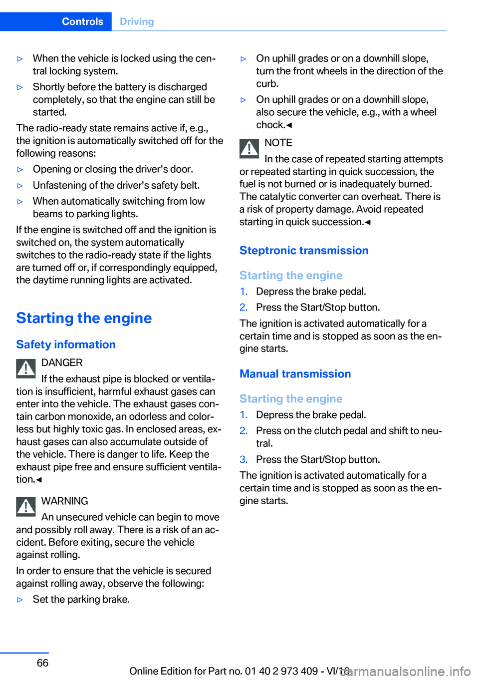 BMW 4 SERIES COUPE 2017 Repair Manual 'y�W�h�e�n� �t�h�e� �v�e�h�i�c�l�e� �i�s� �l�o�c�k�e�d� �u�s�i�n�g� �t�h�e� �c�e�nj
�t�r�a�l� �l�o�c�k�i�n�g� �s�y�s�t�e�m�.'y�S�h�o�r�t�l�y� �b�e�f�o�r�e� �t�h�e� �b�a�t�t�e�r�y� �i�s� �d�i�