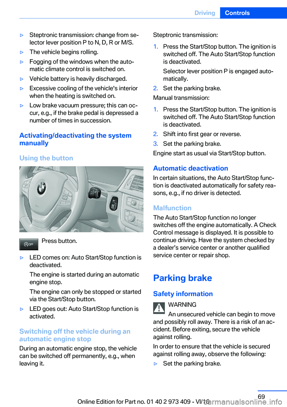 BMW 4 SERIES COUPE 2017 Repair Manual 'y�S�t�e�p�t�r�o�n�i�c� �t�r�a�n�s�m�i�s�s�i�o�n�:� �c�h�a�n�g�e� �f�r�o�m� �s�ej�l�e�c�t�o�r� �l�e�v�e�r� �p�o�s�i�t�i�o�n� �P� �t�o� �N�,� �D�,� �R� �o�r� �M�/�S�.'y�T�h�e� �v�e�h�i�c�l�e� 