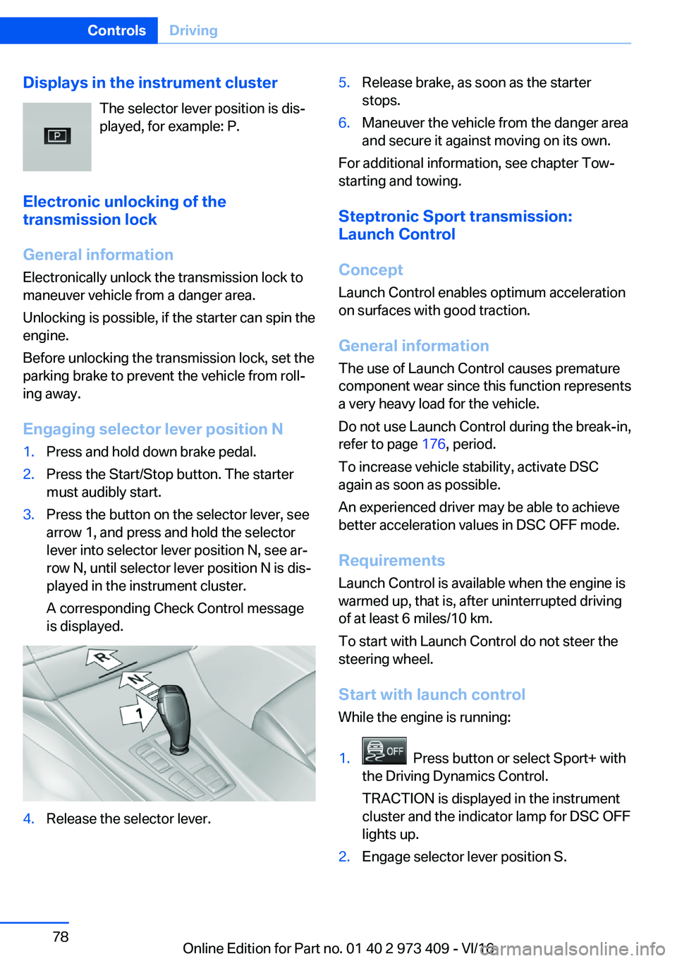 BMW 4 SERIES COUPE 2017 Manual PDF �D�i�s�p�l�a�y�s��i�n��t�h�e��i�n�s�t�r�u�m�e�n�t��c�l�u�s�t�e�r�T�h�e� �s�e�l�e�c�t�o�r� �l�e�v�e�r� �p�o�s�i�t�i�o�n� �i�s� �d�i�sj�p�l�a�y�e�d�,� �f�o�r� �e�x�a�m�p�l�e�:� �P�.
�E�l�e�c�t�r�o�