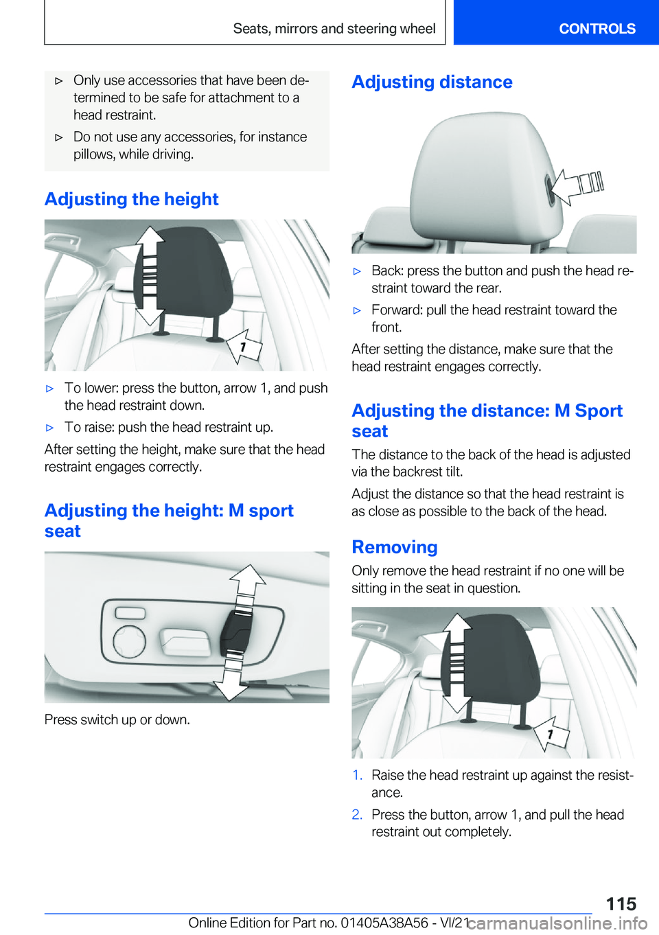 BMW 4 SERIES COUPE 2022  Owners Manual 'x�O�n�l�y��u�s�e��a�c�c�e�s�s�o�r�i�e�s��t�h�a�t��h�a�v�e��b�e�e�n��d�e#j
�t�e�r�m�i�n�e�d��t�o��b�e��s�a�f�e��f�o�r��a�t�t�a�c�h�m�e�n�t��t�o��a �h�e�a�d��r�e�s�t�r�a�i�n�t�.'x