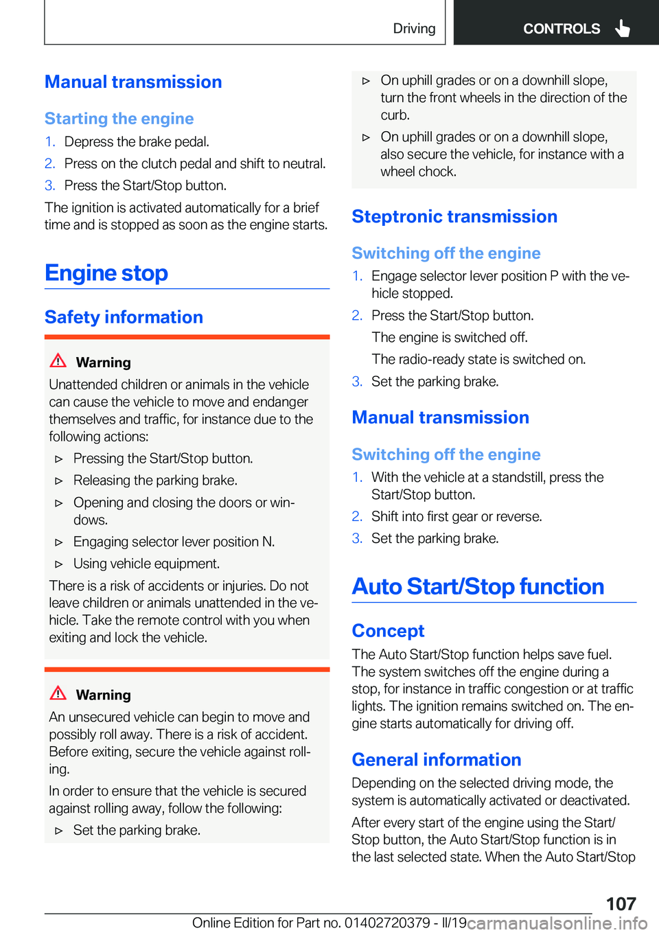 BMW 4 SERIES COUPE 2020  Owners Manual �M�a�n�u�a�l��t�r�a�n�s�m�i�s�s�i�o�n
�S�t�a�r�t�i�n�g��t�h�e��e�n�g�i�n�e�1�.�D�e�p�r�e�s�s��t�h�e��b�r�a�k�e��p�e�d�a�l�.�2�.�P�r�e�s�s��o�n��t�h�e��c�l�u�t�c�h��p�e�d�a�l��a�n�d��s�h�i�