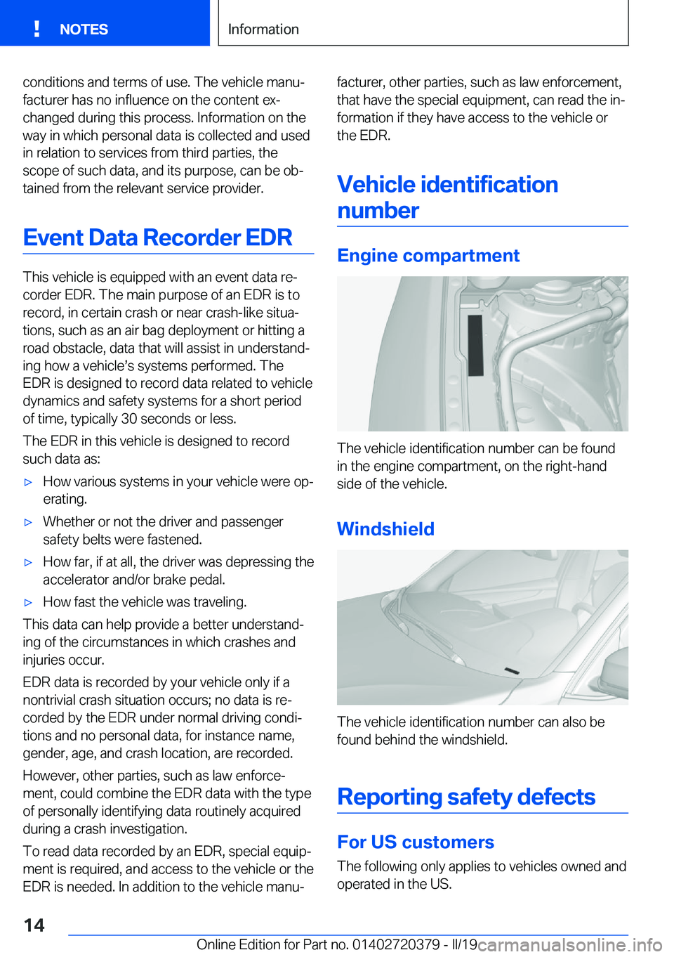 BMW 4 SERIES COUPE 2020 User Guide �c�o�n�d�i�t�i�o�n�s��a�n�d��t�e�r�m�s��o�f��u�s�e�.��T�h�e��v�e�h�i�c�l�e��m�a�n�uj
�f�a�c�t�u�r�e�r��h�a�s��n�o��i�n�f�l�u�e�n�c�e��o�n��t�h�e��c�o�n�t�e�n�t��e�xj
�c�h�a�n�g�e�d��d