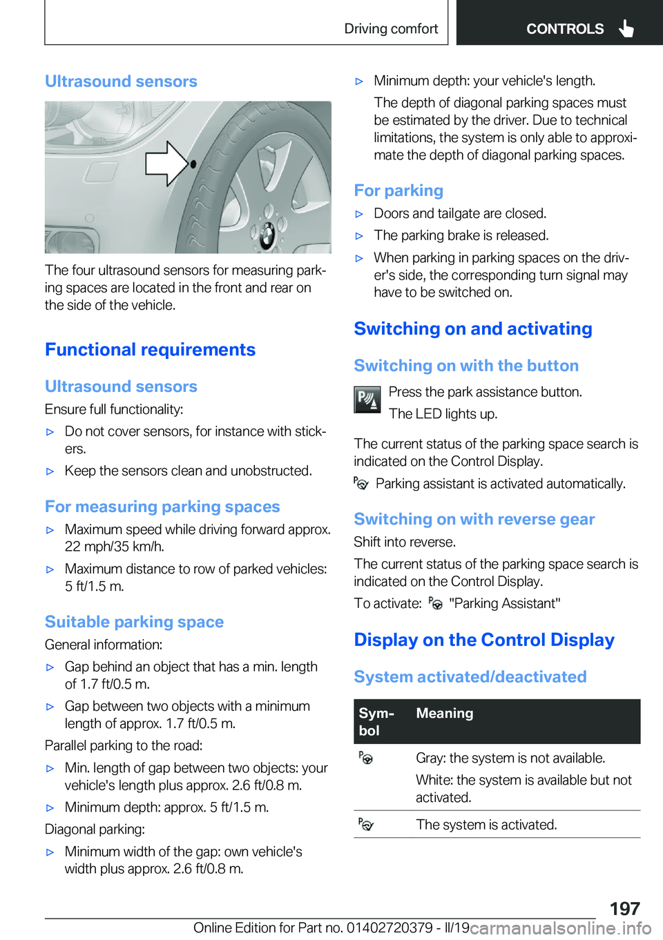 BMW 4 SERIES COUPE 2020  Owners Manual �U�l�t�r�a�s�o�u�n�d��s�e�n�s�o�r�s
�T�h�e��f�o�u�r��u�l�t�r�a�s�o�u�n�d��s�e�n�s�o�r�s��f�o�r��m�e�a�s�u�r�i�n�g��p�a�r�kj
�i�n�g��s�p�a�c�e�s��a�r�e��l�o�c�a�t�e�d��i�n��t�h�e��f�r�o�n