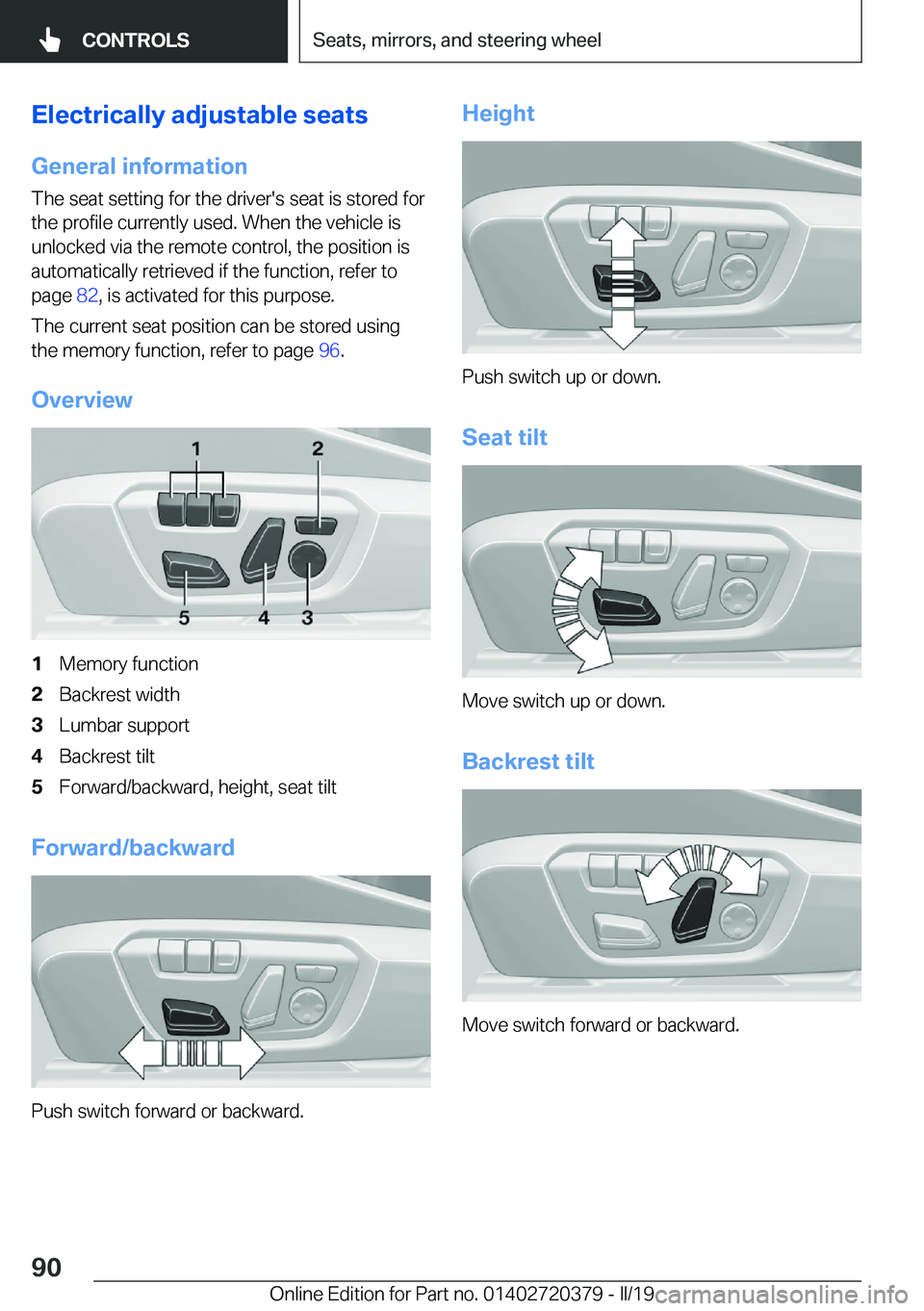 BMW 4 SERIES COUPE 2020 Manual Online �E�l�e�c�t�r�i�c�a�l�l�y��a�d�j�u�s�t�a�b�l�e��s�e�a�t�s
�G�e�n�e�r�a�l��i�n�f�o�r�m�a�t�i�o�n �T�h�e��s�e�a�t��s�e�t�t�i�n�g��f�o�r��t�h�e��d�r�i�v�e�r�'�s��s�e�a�t��i�s��s�t�o�r�e�d�