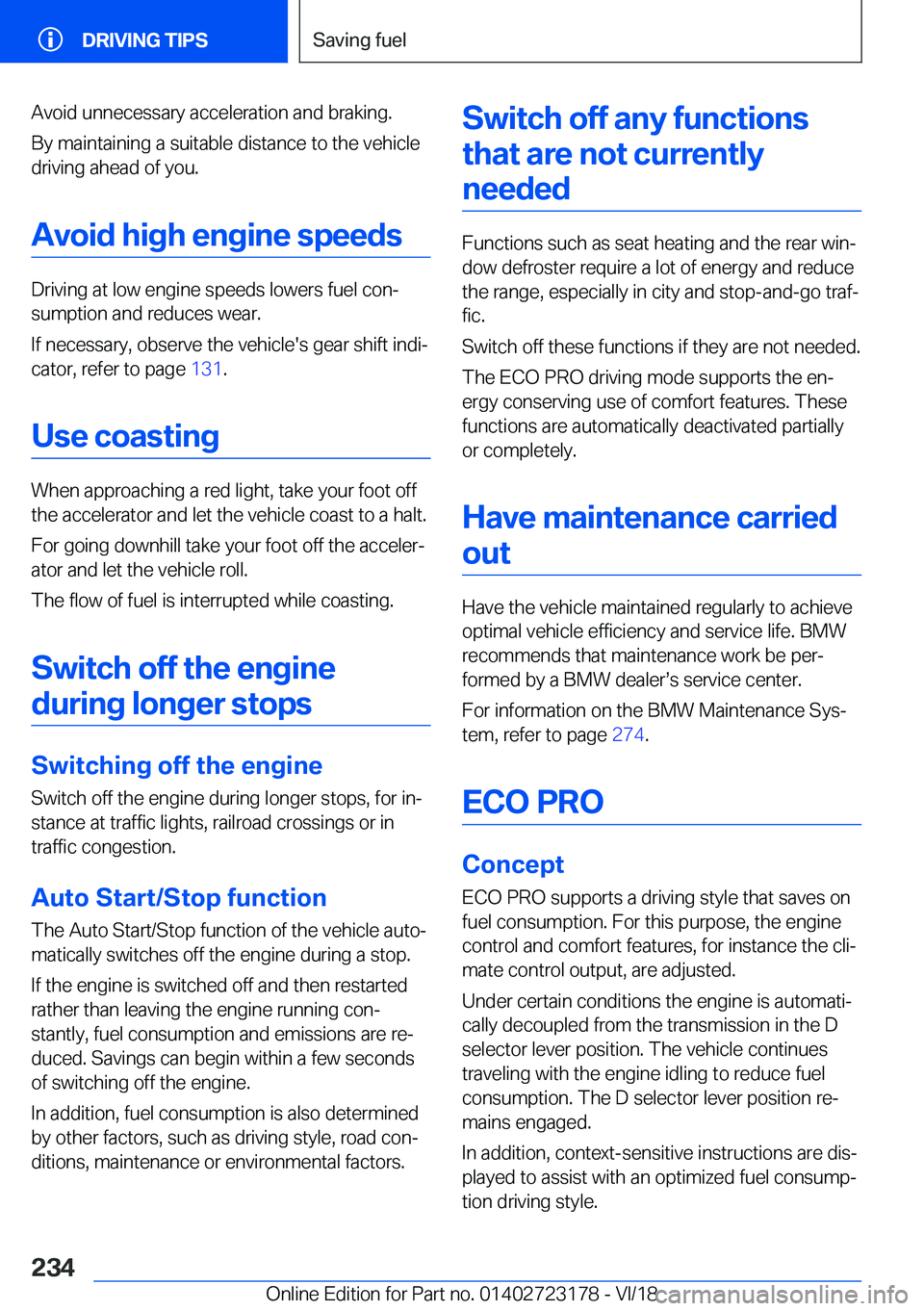 BMW 4 SERIES COUPE 2019  Owners Manual �A�v�o�i�d��u�n�n�e�c�e�s�s�a�r�y��a�c�c�e�l�e�r�a�t�i�o�n��a�n�d��b�r�a�k�i�n�g�.�B�y��m�a�i�n�t�a�i�n�i�n�g��a��s�u�i�t�a�b�l�e��d�i�s�t�a�n�c�e��t�o��t�h�e��v�e�h�i�c�l�e�d�r�i�v�i�n�g�