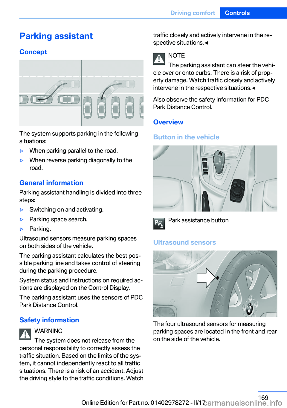 BMW 4 SERIES COUPE 2018  Owners Manual �P�a�r�k�i�n�g��a�s�s�i�s�t�a�n�t�C�o�n�c�e�p�t
�T�h�e� �s�y�s�t�e�m� �s�u�p�p�o�r�t�s� �p�a�r�k�i�n�g� �i�n� �t�h�e� �f�o�l�l�o�w�i�n�g
�s�i�t�u�a�t�i�o�n�s�:
'y�W�h�e�n� �p�a�r�k�i�n�g� �p�a�r�