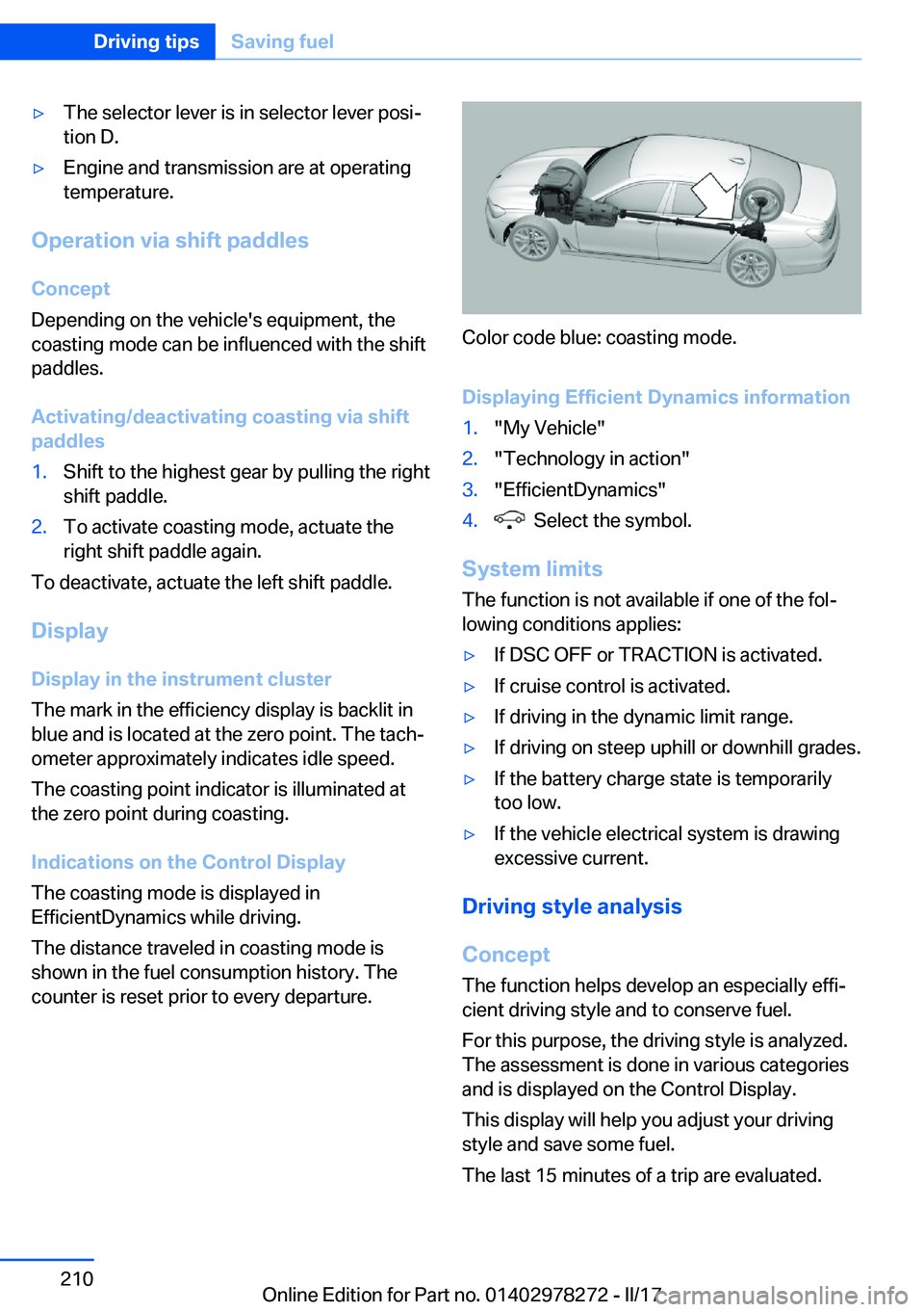 BMW 4 SERIES COUPE 2018  Owners Manual 'y�T�h�e� �s�e�l�e�c�t�o�r� �l�e�v�e�r� �i�s� �i�n� �s�e�l�e�c�t�o�r� �l�e�v�e�r� �p�o�s�ij
�t�i�o�n� �D�.'y�E�n�g�i�n�e� �a�n�d� �t�r�a�n�s�m�i�s�s�i�o�n� �a�r�e� �a�t� �o�p�e�r�a�t�i�n�g �t