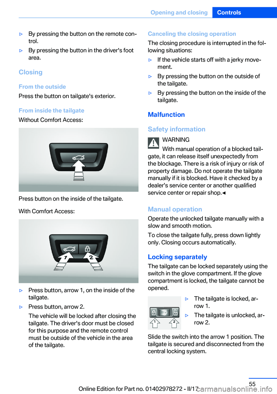 BMW 4 SERIES COUPE 2018 Workshop Manual 'y�B�y� �p�r�e�s�s�i�n�g� �t�h�e� �b�u�t�t�o�n� �o�n� �t�h�e� �r�e�m�o�t�e� �c�o�nj
�t�r�o�l�.'y�B�y� �p�r�e�s�s�i�n�g� �t�h�e� �b�u�t�t�o�n� �i�n� �t�h�e� �d�r�i�v�e�r�'�s� �f�o�o�t
�a�r