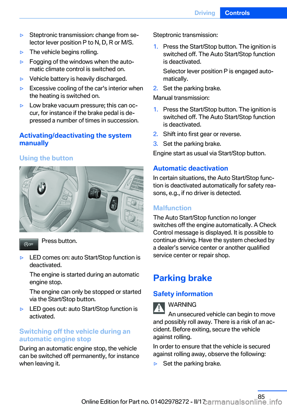 BMW 4 SERIES COUPE 2018 Manual Online 'y�S�t�e�p�t�r�o�n�i�c� �t�r�a�n�s�m�i�s�s�i�o�n�:� �c�h�a�n�g�e� �f�r�o�m� �s�ej�l�e�c�t�o�r� �l�e�v�e�r� �p�o�s�i�t�i�o�n� �P� �t�o� �N�,� �D�,� �R� �o�r� �M�/�S�.'y�T�h�e� �v�e�h�i�c�l�e� 