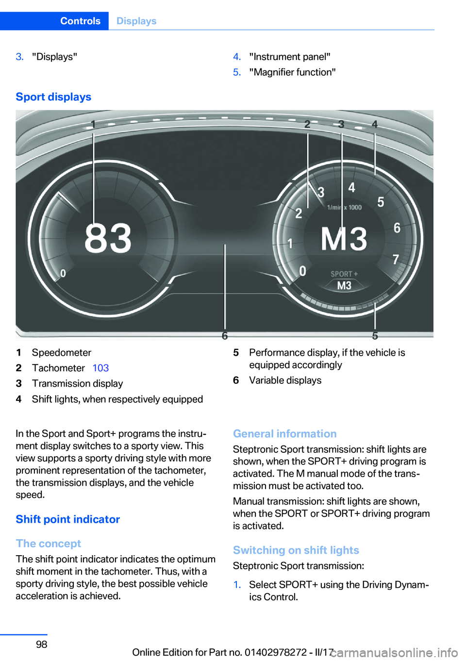 BMW 4 SERIES COUPE 2018  Owners Manual �3�.�"�D�i�s�p�l�a�y�s�"�4�.�"�I�n�s�t�r�u�m�e�n�t� �p�a�n�e�l�"�5�.�"�M�a�g�n�i�f�i�e�r� �f�u�n�c�t�i�o�n�"
�S�p�o�r�t��d�i�s�p�l�a�y�s
�1�S�p�e�e�d�o�m�e�t�e�r�2�T�a�c�h�o�m