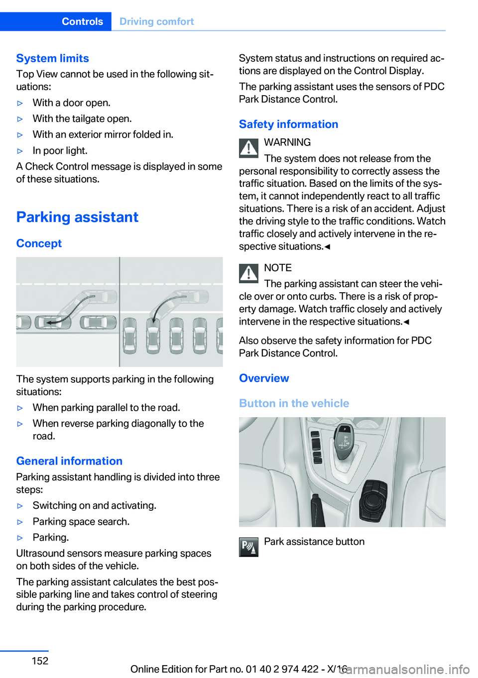 BMW 4 SERIES COUPE 2017  Owners Manual �S�y�s�t�e�m��l�i�m�i�t�s
�T�o�p� �V�i�e�w� �c�a�n�n�o�t� �b�e� �u�s�e�d� �i�n� �t�h�e� �f�o�l�l�o�w�i�n�g� �s�i�tj
�u�a�t�i�o�n�s�:'y�W�i�t�h� �a� �d�o�o�r� �o�p�e�n�.'y�W�i�t�h� �t�h�e� �t