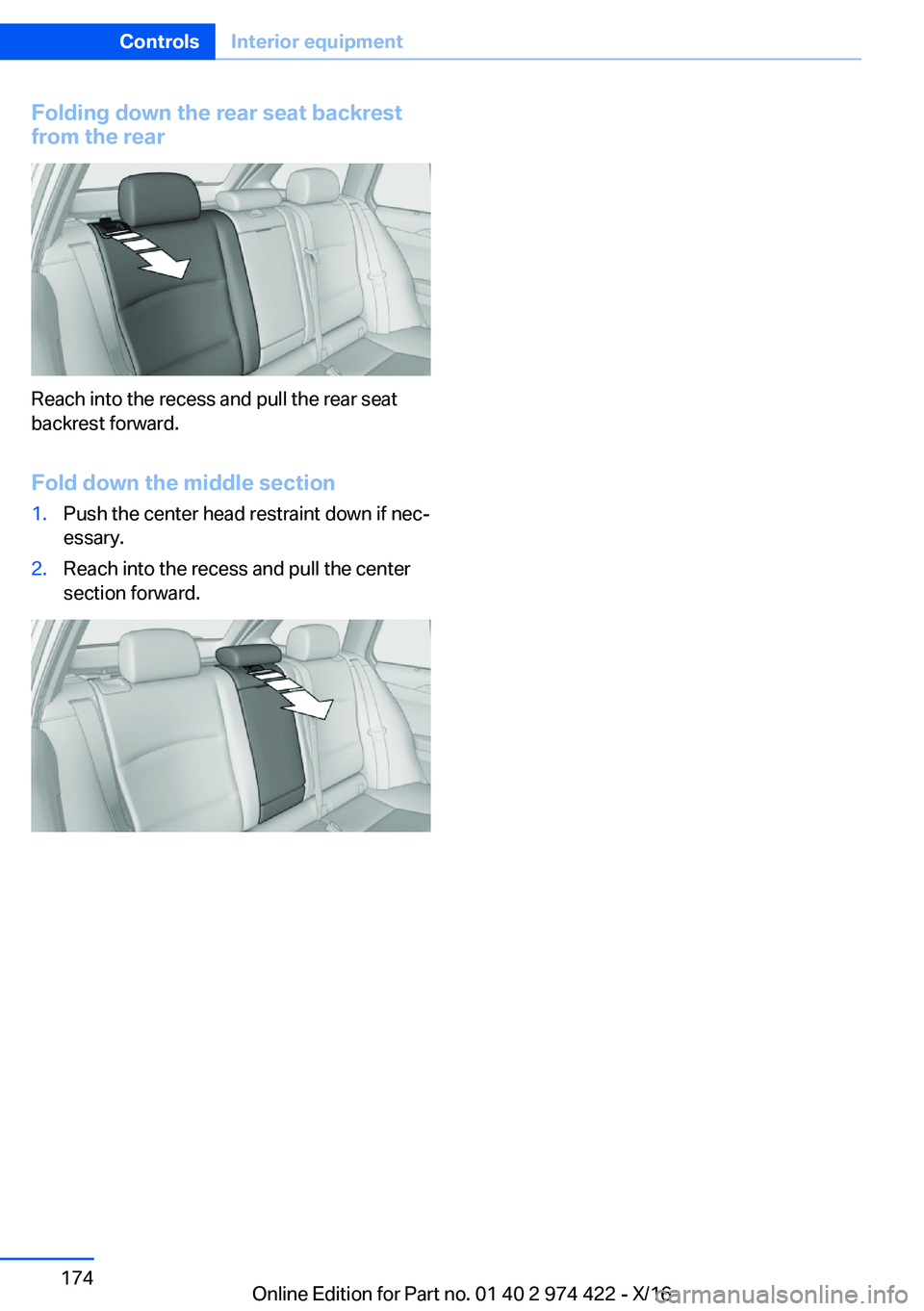 BMW 4 SERIES COUPE 2017  Owners Manual �F�o�l�d�i�n�g��d�o�w�n��t�h�e��r�e�a�r��s�e�a�t��b�a�c�k�r�e�s�t
�f�r�o�m��t�h�e��r�e�a�r
�R�e�a�c�h� �i�n�t�o� �t�h�e� �r�e�c�e�s�s� �a�n�d� �p�u�l�l� �t�h�e� �r�e�a�r� �s�e�a�t
�b�a�c�k�r�e�