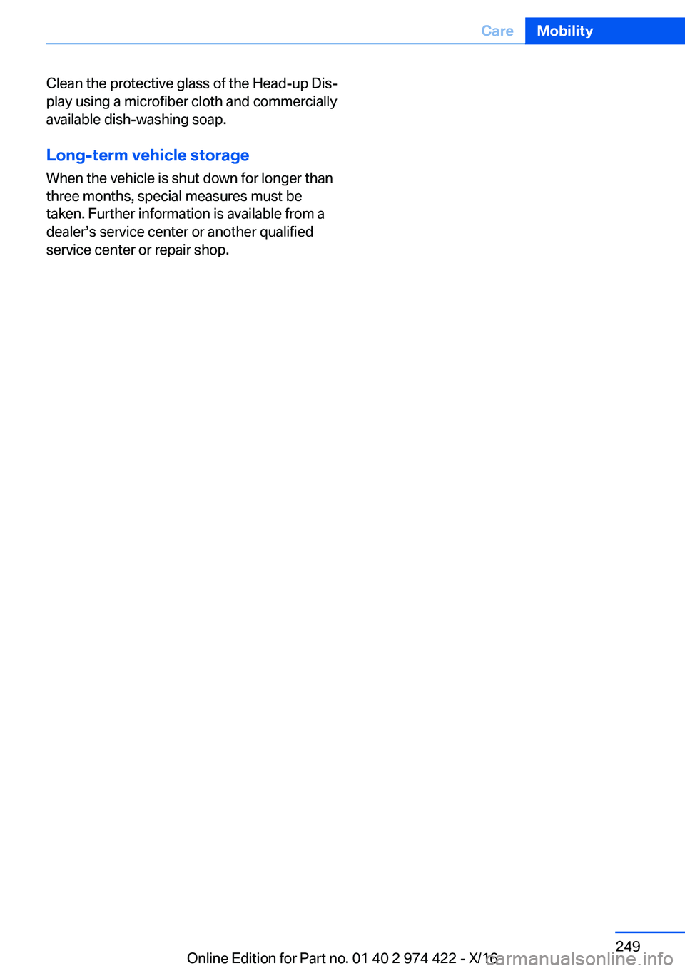 BMW 4 SERIES COUPE 2017  Owners Manual �C�l�e�a�n� �t�h�e� �p�r�o�t�e�c�t�i�v�e� �g�l�a�s�s� �o�f� �t�h�e� �H�e�a�d�-�u�p� �D�i�sj
�p�l�a�y� �u�s�i�n�g� �a� �m�i�c�r�o�f�i�b�e�r� �c�l�o�t�h� �a�n�d� �c�o�m�m�e�r�c�i�a�l�l�y
�a�v�a�i�l�a�b