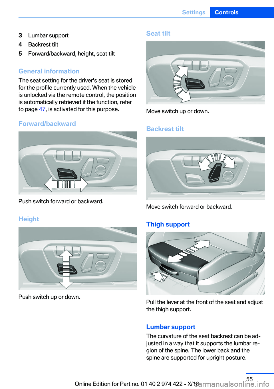 BMW 4 SERIES COUPE 2017 Workshop Manual �3�L�u�m�b�a�r� �s�u�p�p�o�r�t�4�B�a�c�k�r�e�s�t� �t�i�l�t�5�F�o�r�w�a�r�d�/�b�a�c�k�w�a�r�d�,� �h�e�i�g�h�t�,� �s�e�a�t� �t�i�l�t
�G�e�n�e�r�a�l��i�n�f�o�r�m�a�t�i�o�n
�T�h�e� �s�e�a�t� �s�e�t�t�i�n