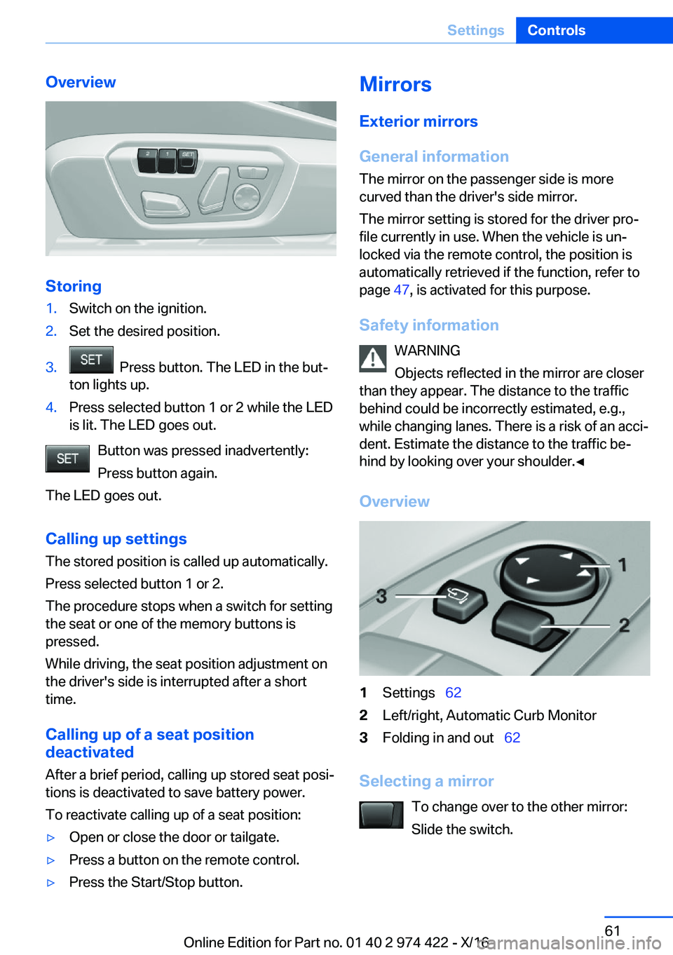 BMW 4 SERIES COUPE 2017 Repair Manual �O�v�e�r�v�i�e�w
�S�t�o�r�i�n�g
�1�.�S�w�i�t�c�h� �o�n� �t�h�e� �i�g�n�i�t�i�o�n�.�2�.�S�e�t� �t�h�e� �d�e�s�i�r�e�d� �p�o�s�i�t�i�o�n�.�3�.� � �P�r�e�s�s� �b�u�t�t�o�n�.� �T�h�e� �L�E�D� �i�n� �t�h�e