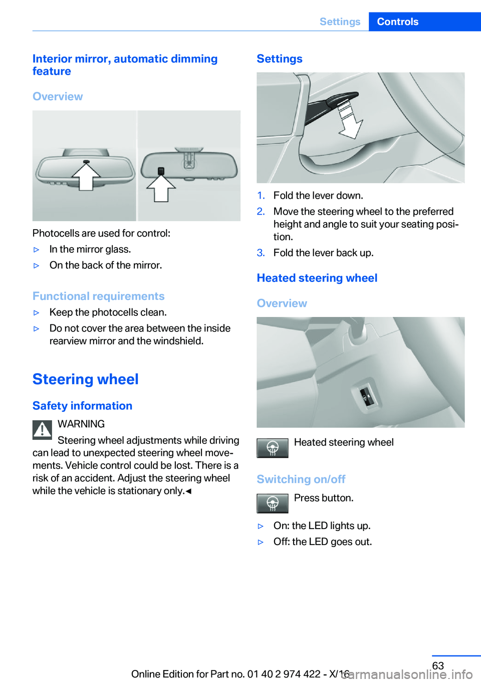 BMW 4 SERIES COUPE 2017 Repair Manual �I�n�t�e�r�i�o�r��m�i�r�r�o�r�,��a�u�t�o�m�a�t�i�c��d�i�m�m�i�n�g
�f�e�a�t�u�r�e
�O�v�e�r�v�i�e�w
�P�h�o�t�o�c�e�l�l�s� �a�r�e� �u�s�e�d� �f�o�r� �c�o�n�t�r�o�l�:
'y�I�n� �t�h�e� �m�i�r�r�o�r� 