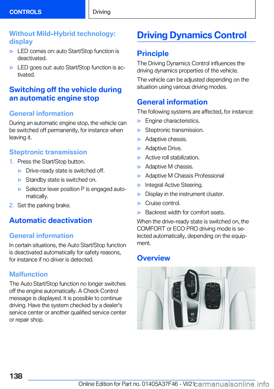 BMW 5 SERIES 2022  Owners Manual �W�i�t�h�o�u�t��M�i�l�d�-�H�y�b�r�i�d��t�e�c�h�n�o�l�o�g�y�:
�d�i�s�p�l�a�y'x�L�E�D��c�o�m�e�s��o�n�:��a�u�t�o��S�t�a�r�t�/�S�t�o�p��f�u�n�c�t�i�o�n��i�s
�d�e�a�c�t�i�v�a�t�e�d�.'x�L�E