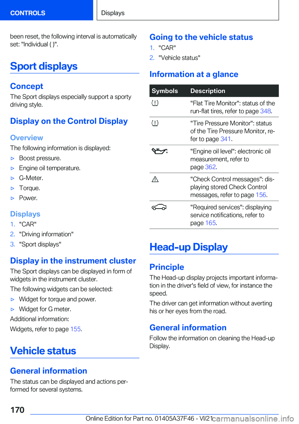 BMW 5 SERIES 2022  Owners Manual �b�e�e�n��r�e�s�e�t�,��t�h�e��f�o�l�l�o�w�i�n�g��i�n�t�e�r�v�a�l��i�s��a�u�t�o�m�a�t�i�c�a�l�l�y
�s�e�t�:��"�I�n�d�i�v�i�d�u�a�l��(��)�"�.
�S�p�o�r�t��d�i�s�p�l�a�y�s
�C�o�n�c�e�p�t
