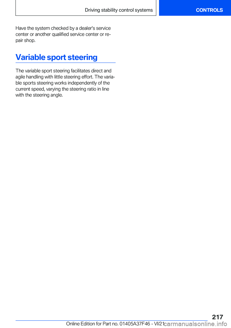 BMW 5 SERIES 2022  Owners Manual �H�a�v�e��t�h�e��s�y�s�t�e�m��c�h�e�c�k�e�d��b�y��a��d�e�a�l�e�r�'�s��s�e�r�v�i�c�e�c�e�n�t�e�r��o�r��a�n�o�t�h�e�r��q�u�a�l�i�f�i�e�d��s�e�r�v�i�c�e��c�e�n�t�e�r��o�r��r�e#j
�p�a�i�