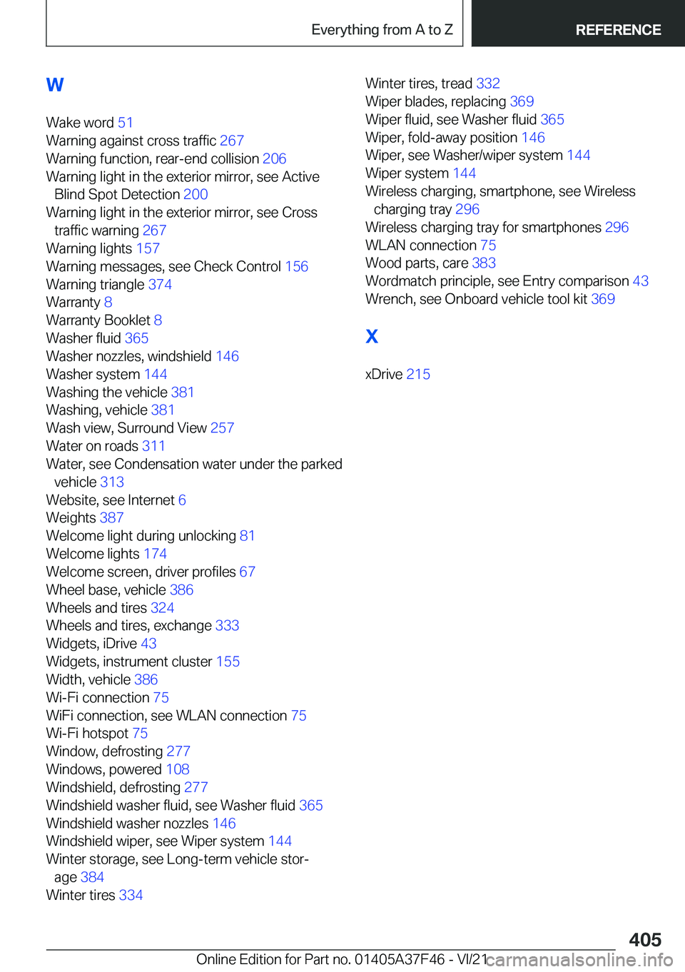 BMW 5 SERIES 2022  Owners Manual �W�W�a�k�e��w�o�r�d� �5�1�
�W�a�r�n�i�n�g��a�g�a�i�n�s�t��c�r�o�s�s��t�r�a�f�f�i�c� �2�6�7�
�W�a�r�n�i�n�g��f�u�n�c�t�i�o�n�,��r�e�a�r�-�e�n�d��c�o�l�l�i�s�i�o�n� �2�0�6�
�W�a�r�n�i�n�g�
